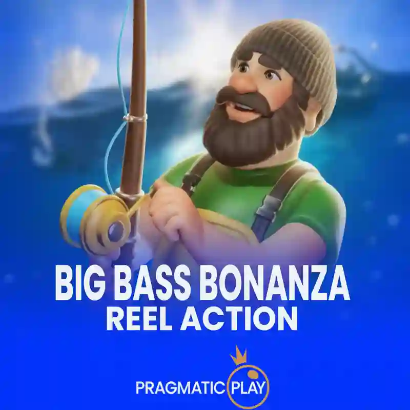 Big Bass Bonanza Reel Action